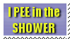 I Pee in the Shower